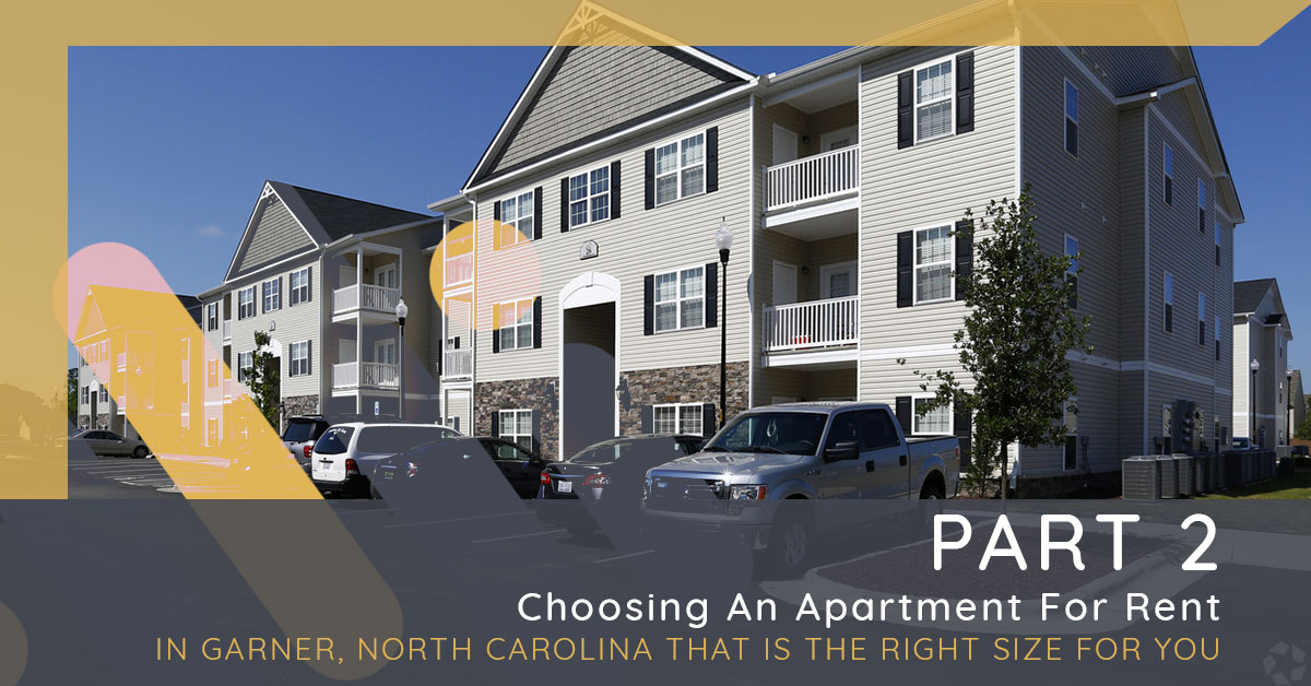 Choosing-An-Apartment-For-Rent-In-Garner-NC-That-Is-The-Right-Size-For-You-Part-Two-5c894aea258df